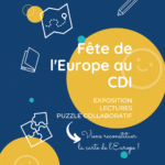 Fête de l’Europe au CDI : exposition, lectures et puzzle collaboratif